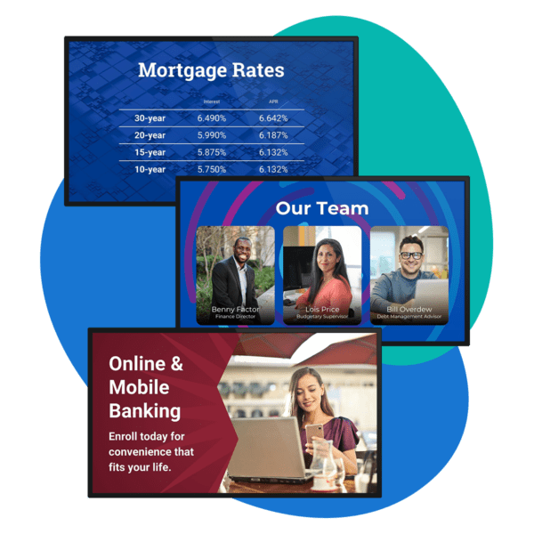 Examples of digital signage templates for banks showing mortgage rates, team members, and mobile banking.
